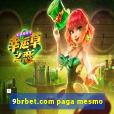 9brbet.com paga mesmo